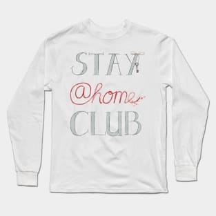 Stay @home Club Long Sleeve T-Shirt